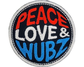 Peace Love & Wubz - EDM/Rave Embroidered Patch | Iron-On Applique
