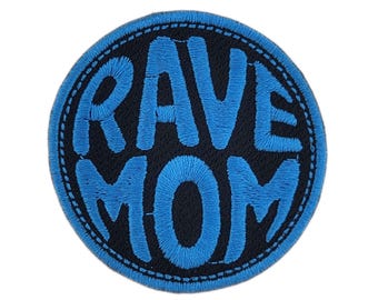 Rave Mom - EDM/Rave Embroidered Patch | Iron-On Applique