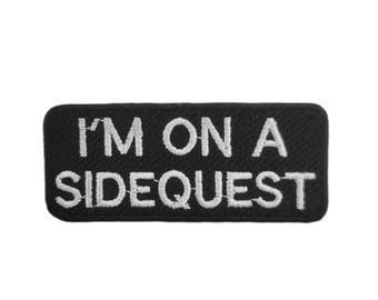 I'm On a Sidequest - EDM/Rave Embroidered Patch | Iron-On Applique