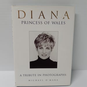 Diana Princess of Wales Book by Michael O&#39; Mara Copyright 1997 Tribute in Photographs