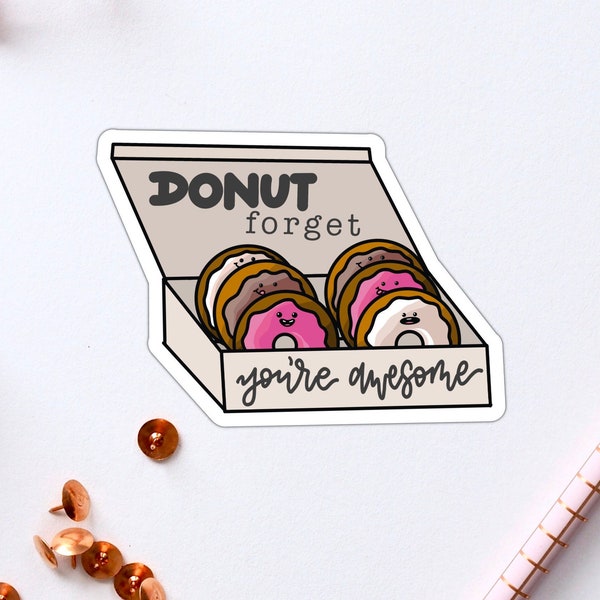 Funny Donut, Food Puns, Gift for Donut Lover, Baked Goods, You’re Awesome, Vinyl Sticker, Encouraging Label, Food with Faces