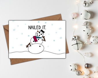 Nailed It, Funny Snowman, Winter Weather, Merry Christmas, Happy Holidays, Snowman Building, Encouraging Holiday, Greeting Card