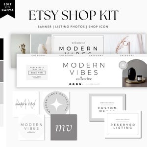 May include: An Etsy Shop Kit with banner, listing photos, and shop icon templates. The design features a modern aesthetic with the words "Modern Vibes Collective" and various design elements in black, white, and gray. Includes templates for custom and reserved listings.
