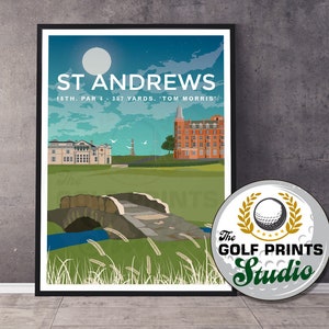 St Andrews Old Course Golf Club Swilcan Bridge 18th Hole Golfer Gift Travel Art Poster Print Scotland Scottish Print Gift for Golf Son Dad