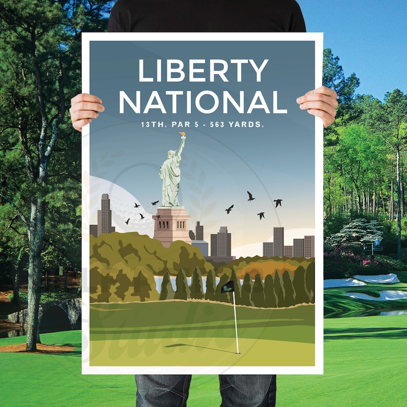 May include: A poster with a blue background and the text "LIBERTY NATIONAL 13TH. PAR 5 - 563 YARDS."  The poster features a cartoon illustration of the Statue of Liberty on a golf course with a green.