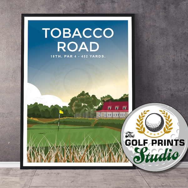 Tobacco Road Golf Club Print 18th Hole North Carolina Travel Poster House Bar Man Cave US Open Golf Art Print Travel Poster USA Gift Golfer