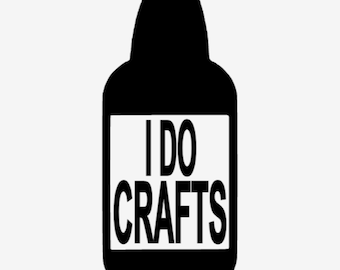 I Do Crafts Decal