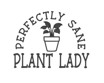 Sane Plant Lady Decal