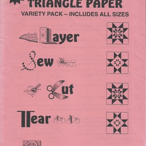 May include: A pink package of Half Square Triangle Paper variety pack with instructions for quilting. The text includes Layer, Sew, Cut, and Tear with corresponding illustrations. It features four black and white star quilt block patterns and a barcode.