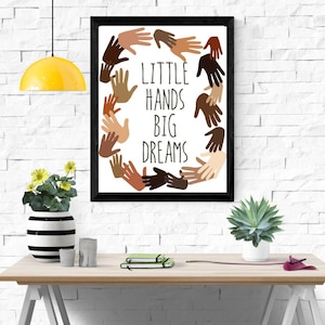 Little Hands Big Dreams 16x20 Diverse Skin Tones Poster