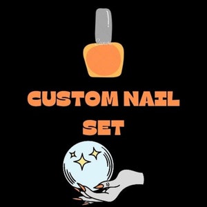 May include: Orange nail polish bottle with a gray cap and a white hand holding a crystal ball with gold stars. The text "CUSTOM NAIL SET" is below the bottle.