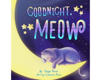 Goodnight, Meow - Children's Bedtime Story - Book for Kids - Baby Book Book for Toddlers First Book Nighttime Story Sleep Book Nursery Rhyme