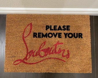 Please Remove Your Louboutins Door Mat, Louboutins Door Mat, Fashion Door Mat, Welcome Mat, House Warming Gift