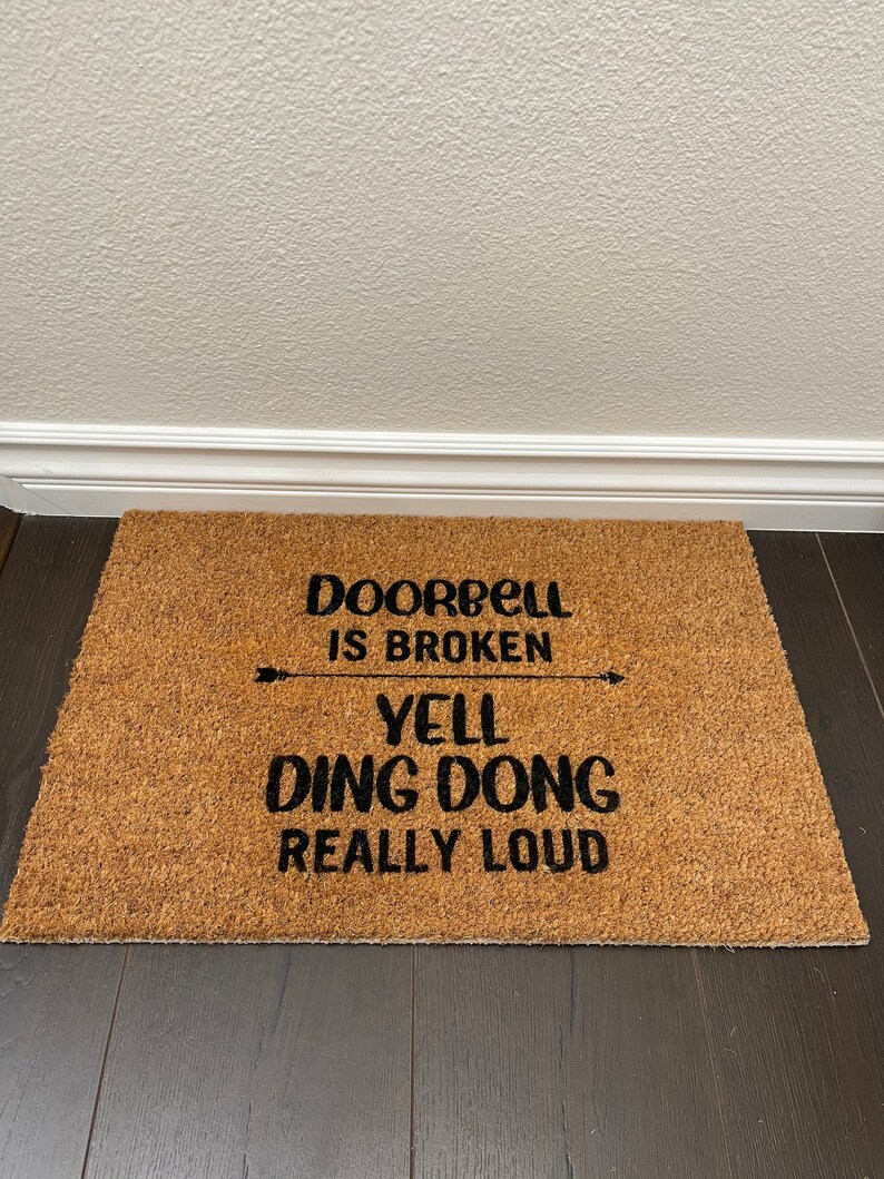 Door Bell is Broken Yell Ding Dong Doormat Funny Doormat Etsy