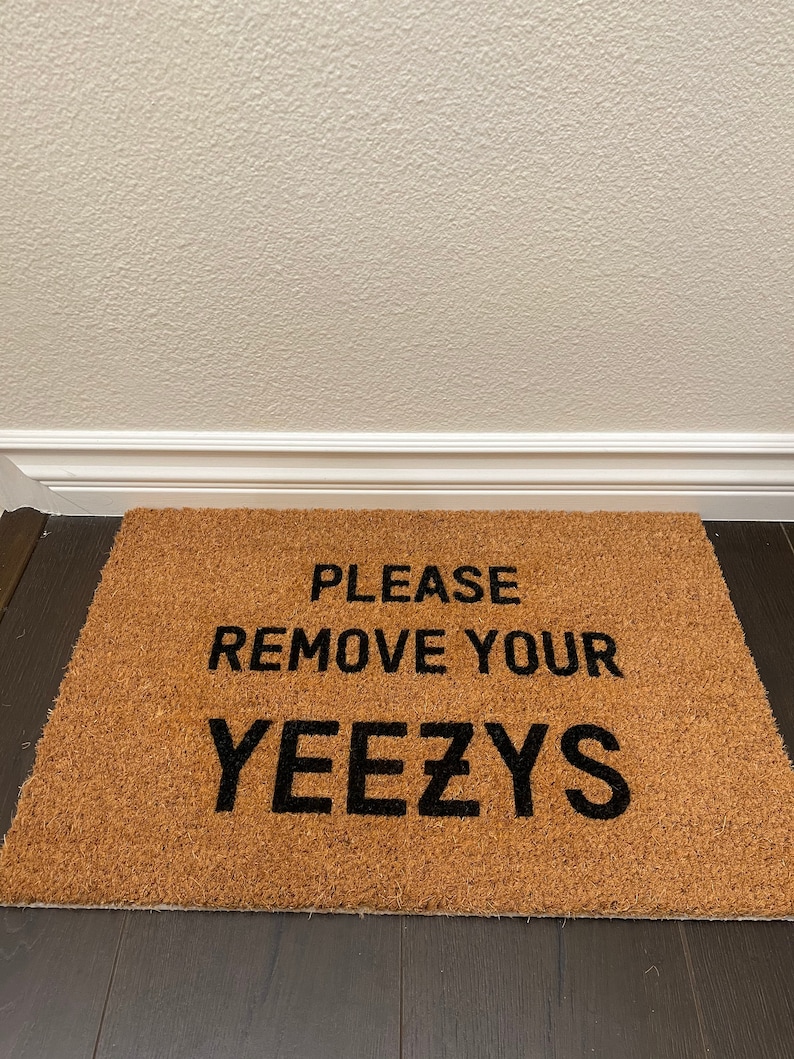 Please Remove Your Yeezys Door Mat, Yeezys Door Mat, Fashion Door Mat, Shoes Door Mat, Kanye Door Mat, Welcome Mat, House Warming Gift bild 2