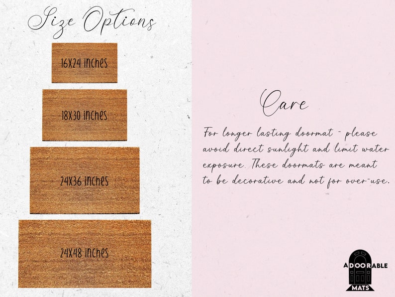 May include: Four different sizes of doormats are shown, with the measurements listed in inches. The doormats are made of a natural material and have a brown color. The text "Care" is written in black on a pink background. The text below "Care" provides instructions for caring for the doormats. The text "ADOORABLE MATS" is written in black on a white background.