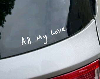 All My Love Jake Kiszka Handwriting Decal
