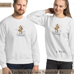 TAYLOR VERSION| Fifteen, Embroidered Sweatshirt, Swiftie Fan Shirt, Taylor Tour Shirt, Unisex Adult Embroidered Shirt, Teenager Taylor Gifts