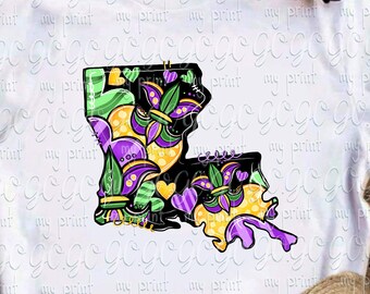 Louisiana Mardi Gras PNG, Fleur de Lis State Sublimation Design, Fat Tuesday Shirt