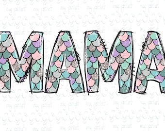 Mamá Png Sublimación Mamá Png Diseños Día de las Madres Png Descargar Sirena Escalas Mamá Vida Digital Descargar svg sin archivo