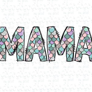 Mama Png Sublimation Mama Png Designs Mothers Day Png Download Mermaid Scales Mom Life Digital Download svg no file