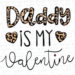 Daddy Is My Valentine PNG for Toddler Girls