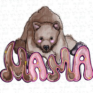 Mamãe Urso Png Arquivo Sublimação Mamãe Urso Clipart Mamãe Vida Png Mama Png Designs Download svg no file