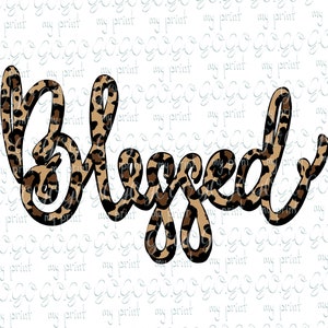 Leopard Blessed Png Sublimation Designs Downloads Leopard Cheetah Print Hand Drawn Dtg Printing T Shirt Designs svg no file