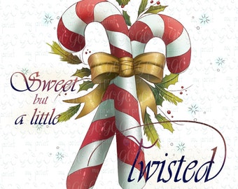 Christmas png files Sweet but a little twisted Candy cane Merry Christmas sublimation designs download Winter shirt Clipart Digital download
