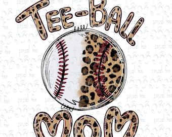 Tee-Ball Mom Png, Tball Sublimation, Tee-Ball Leopard Baseball Mama Designs, T Ball Mom Shirt, DTG Printing, Sports Digital Download