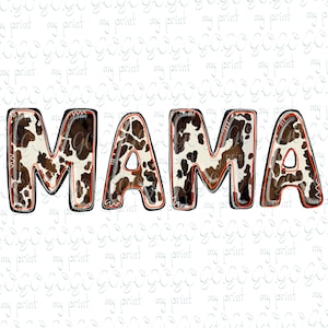 Puede incluir: La palabra "MAMA" en letras blancas con un patr&oacute;n de piel de vaca marr&oacute;n y blanco. Las letras tienen un contorno negro y un contorno interior naranja.