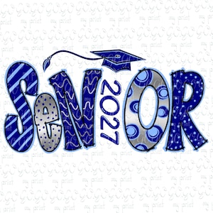 Senior 2027 PNG, Navy Blue and Silver Class of 2027 Graduation Sublimation Design for Shirts, Digital Download