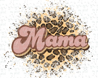 Mothers Day png files Leopard Mama png Retro Mama sublimation designs Leopard Mom life png Digital download Leopard print Cheetah