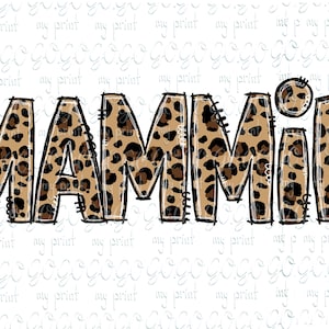 Mothers Day Mammie Png, Cheetah Leopard Sublimation Design, T Shirt Mama Mom Png Downloads, Dtf Printing, svg no file