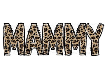 Mammy Leopard PNG: Hand Drawn Animal Print Lettering for Sublimation