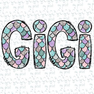 Mothers day png files Gigi png Sublimation designs downloads Mermaid scales Gigi shirt Digital download