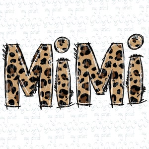 Leopard Mimi Png for Sublimation Designs Downloads Mimi Leopard Shirt Mothers Day Tshirt Png Digital Download