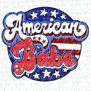 Retro American Babe digital design with red white and blue lettering, stars and striped patriotic background.