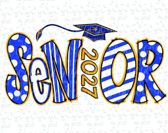 Senior 2027 PNG, Blue Gold Class of 2027 Graduation Sublimation Design for Shirts