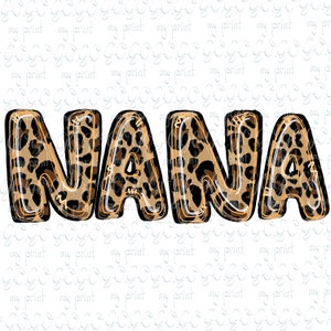 Mothers Day png files Nana sublimation png Mama leopard png designs Cheetah nana T shirt designs Digital download