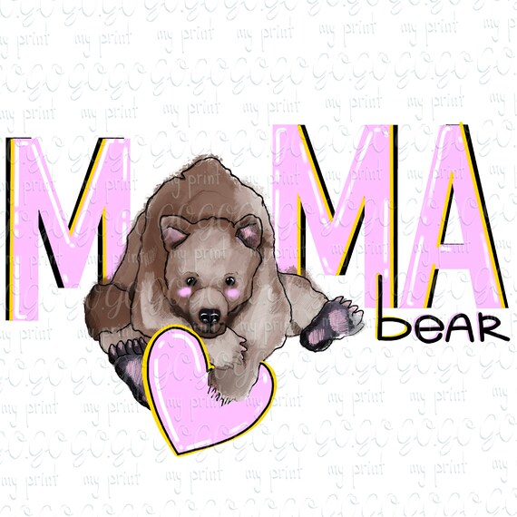 Mama Bear Png File Sublimation Mama Bear Clipart Mom Life Png | Etsy