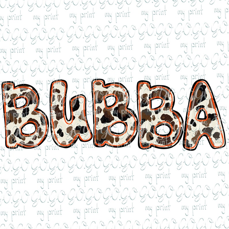 Bubba Png Kids Sublimation Designs Baby Shower Toddler Kids Cow Cowhide ...