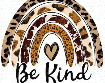 Be Kind Leopard Rainbow Png Easter Png Cheetah ClipArt Rainbow Clipart Dtf Shirt Design Cow Cowhide Png for Sublimation no Svg File