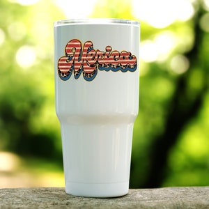 May include: White tumbler with a red, white, and blue "Merica" graphic. The graphic has a distressed look and is in a retro font.