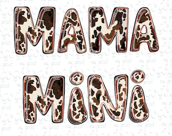 Mothers Day png files Mama png and Mini sublimation designs Western cow print Cowhide png Digital download