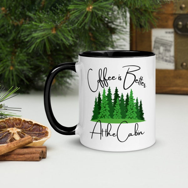 Coffee is Better at the Cabin Mug, Summer Mug, Cabin Life Mug, Up North Mug, Life is Better Up North, Gift for Dad, Mom mug, Christmas Gift