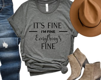 It's Fine I'm Fine Everything is Fine Shirt, Introvert Tee, Funny Shirt, Sarcastic Shirt, Retro Shirt, Shirt For Women