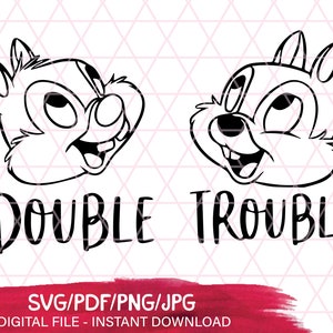 Chip and Dale SVG Chipmunks Double the Fun Twice as Nice Cricut Cut file Disney SVG Silhouette Cameo Disney Chipmunks Shirt Download DXF
