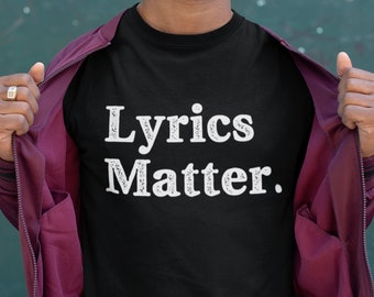 Lyrics Matter Shirt, 90s Hip Hop T-Shirt, Old School Hip Hip, Old School Rap, Gansta Rap Tee, Biggie Shirt, Rap Music Fan