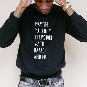 Black History Month Sweatshirt, Juneteenth Pullover, Famous Black Men and Me Sweater, Black Pride Crewneck, Gift for Black Boy, Black Man